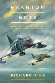 Phantom Boys : True Tales from UK Operators of the McDonnell Douglas F-4 cover image cdn