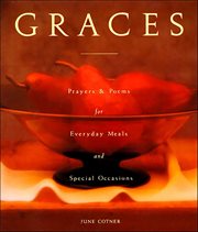 Graces : Prayers & Poems for Everyday Meals and Special Occasions cover image cdn