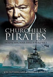 Churchill's Pirates : The Royal Naval Patrol Service in World War II cover image cdn