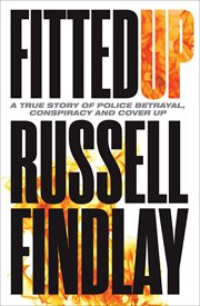 Fitted Up : A True Story of Police Betrayal, Conspiracy and Cover Up cover image cdn