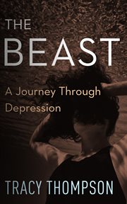 The Beast : A Journey Through Depression cover image cdn