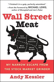 Wall Street Meat : My Narrow Escape from the Stock Market Grinder cover image cdn