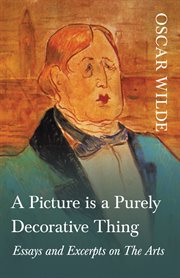 A Picture is a Purely Decorative Thing - Essays and Excerpts on the Arts cover image cdn