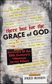 There but for the Grace of God : Survivors of the 20th Century's Infamous Serial Killers cover image cdn