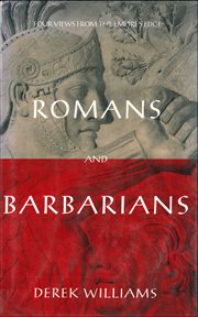Romans and Barbarians : Four Views from the Empire's Edge cover image cdn