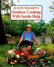 Justin Wilson's Outdoor Cooking With Inside Help cover image cdn