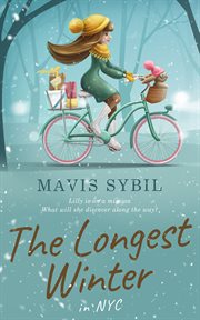 The Longest Winter in NYC : Lilly Is On A Mission - What Will She Discover Along The Way? cover image cdn