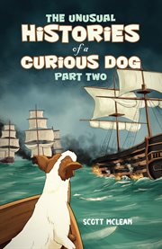 The Unusual Histories of a Curious Dog, Part Two cover image cdn