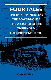 Four Tales - the Thirty-Nine Steps - the Power-House - the Watcher by the Threshold - the Moon En cover image cdn