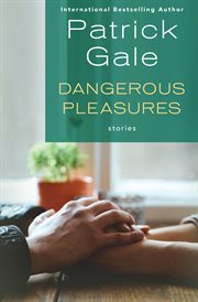Dangerous Pleasures : Stories cover image cdn