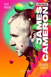 L'OEuvre de James Cameron : Explorateur De Mythes cover image cdn