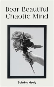 Dear Beautiful Chaotic Mind cover image cdn