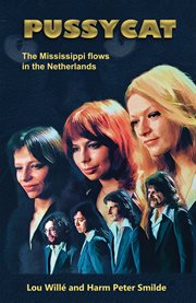 Pussycat : The Mississippi Flows In The Netherlands cover image cdn