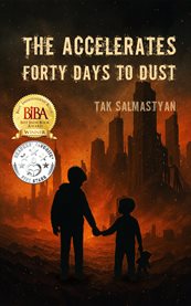 The Accelerates։ Forty Days to Dust : Forty Days To Dust cover image cdn