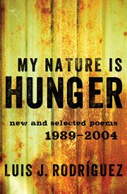 My Nature Is Hunger : New and Selected Poems: 1989-2004 cover image cdn