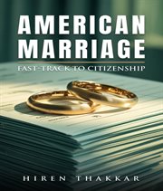 American Marriage : Fast-track To Citizenship cover image cdn