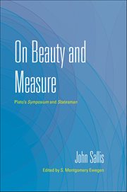 On Beauty and Measure : Plato's Symposium and Statesman cover image cdn