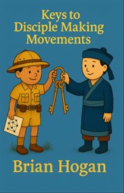 Keys to Disciple Making Movements : Mongolian Movement Miracle (there's A Sheep In My Bathtub Excerpts) cover image cdn