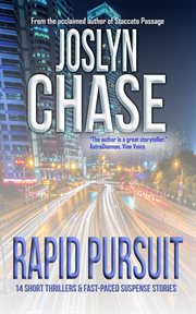 Rapid Pursuit : 14 Short Thrillers & Fast-paced Suspense Stories cover image cdn