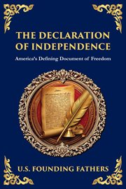 The Declaration of Independence : America's Defining Document Of Freedom cover image cdn