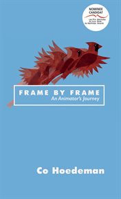 Frame by Frame : An Animator's Journey cover image cdn