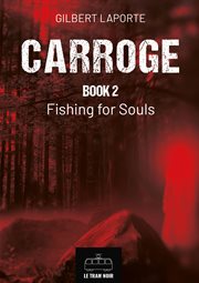 Carroge - Book 2 : Fishing For Souls cover image cdn