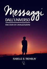 Messaggi dall'Universo : Raccolta Di Canalizzazioni cover image cdn