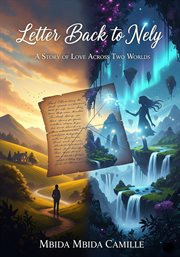 Letter Back to Nely: A Story of Love Across Two Worlds cover image cdn