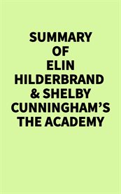 Summary of Elin Hilderbrand's the Academy cover image cdn