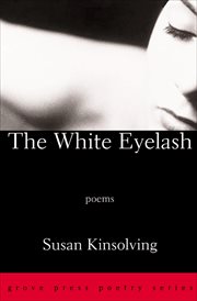 The White Eyelash : Poems cover image cdn