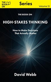 The Book on High-Stakes Thinking cover image cdn
