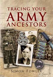 Tracing Your Army Ancestors : A Guide for Family Historians cover image cdn