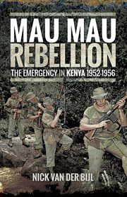 Mau Mau Rebellion : The Emergency in Kenya, 1952–1956 cover image cdn