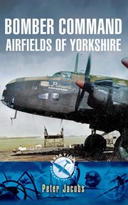 Bomber Command Airfields of Yorkshire cover image cdn