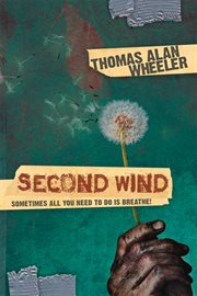 Second Wind : Sometimes All You Need To Do Is Breathe! cover image cdn