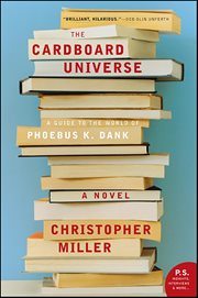 The Cardboard Universe : A Guide To The World Of Phoebus K. Dank cover image cdn