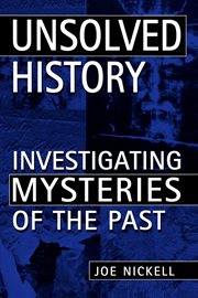 Unsolved History : Investigating Mysteries of the Past cover image cdn