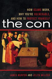 The Con : How Scams Work, Why You're Vulnerable, and How to Protect Yourself cover image cdn