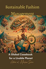 Sustainable Fashion Management : A Global Casebook For A Livable Planet cover image cdn