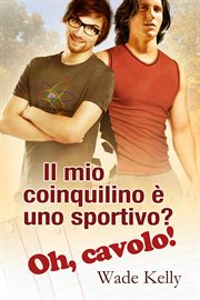 Il mio coinquilino è uno sportivo? Oh, cavolo! cover image cdn