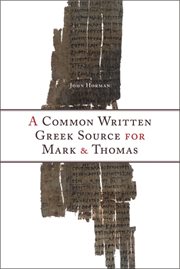 A Common Written Greek Source for Mark and Thomas cover image cdn