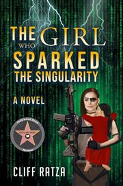 The Girl Who Sparked the Singularity cover image cdn