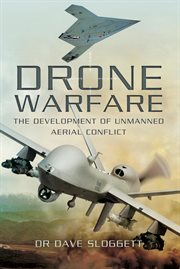 Drone Warfare : The Development of Unmanned Aerial Conflict cover image cdn