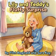 Lily and Teddy's Fluffy Surprise cover image cdn