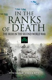 In the Ranks of Death : The Irish in the Second World War cover image cdn