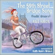 The 59th Street Bridge Song (Feelin' Groovy) cover image cdn