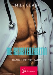 Die Assistenzärztin - Band 1 : Erstes Jahr cover image cdn