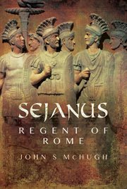 Sejanus : Regent of Rome cover image cdn