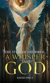 The Sting of the Birch, a Whisper From God cover image cdn