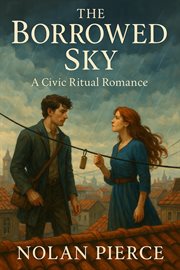The Borrowed Sky: A Civic Ritual Romance cover image cdn